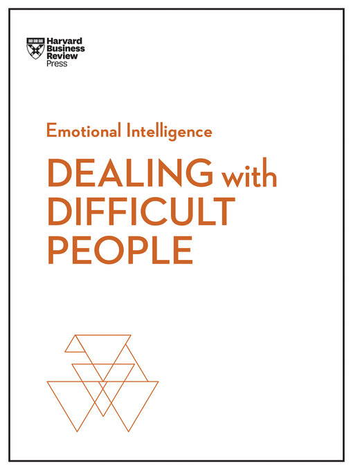 Title details for Dealing with Difficult People by Harvard Business Review - Wait list
